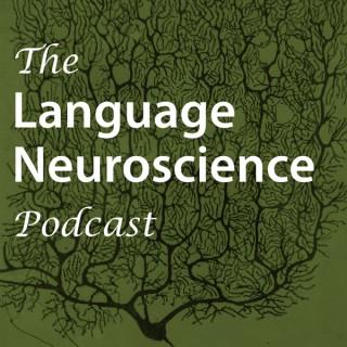 The Language Neuroscience Podcast