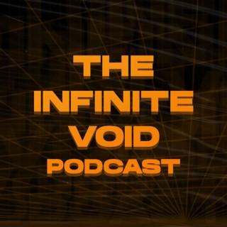 The Infinite Void Podcast