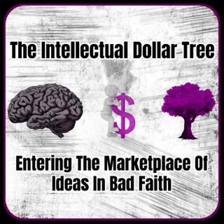 The Intellectual Dollar Tree