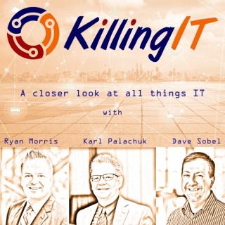 The Killing IT Podcast