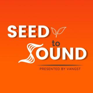 Seed to Sound