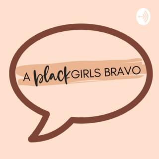 A Black Girls Bravo