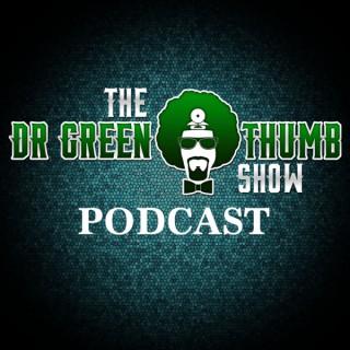 The Dr. Greenthumb's Podcast