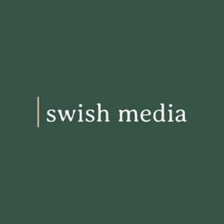 swish media podcast