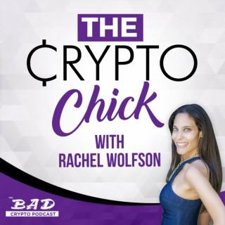 The Crypto Chick with Rachel Wolfson