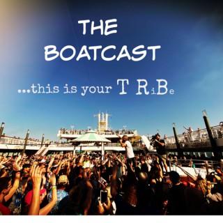 The BoatCast...  this is your TRiBe