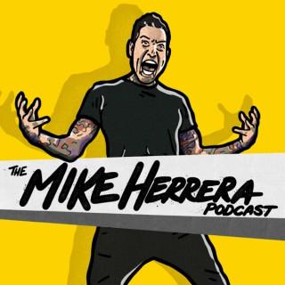 The Mike Herrera Podcast