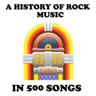 A History Of Rock Music in Five Hundred Songs