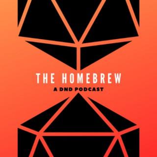 The Homebrew | A DND Play Podcast