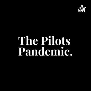 The Pilots Pandemic