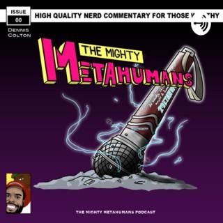 The Mighty Metahumans