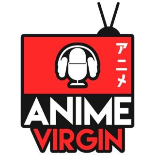 The Anime Virgin