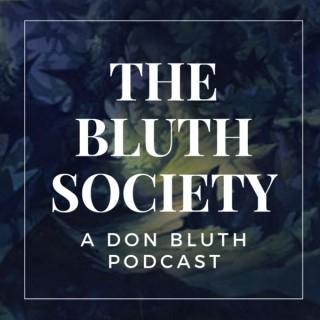 The Bluth Society