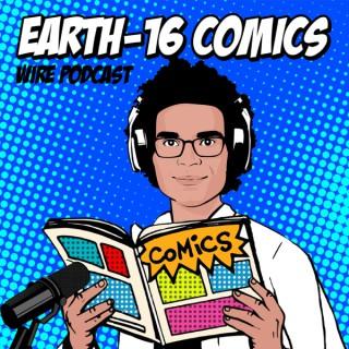 The Earth-16 Comics Wire Podcast
