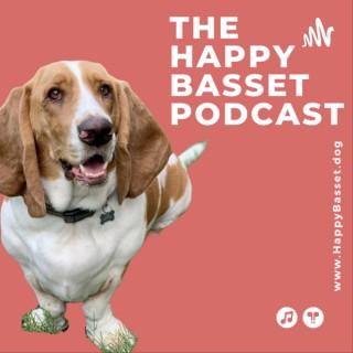The Happy Basset Podcast