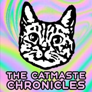 The Catmaste Chronicles Podcast