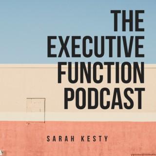 The Executive Function Podcast