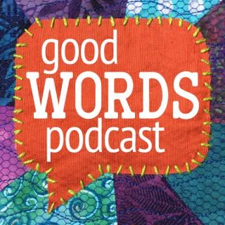 The Good Words Podcast