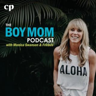 The Boy Mom Podcast with Monica Swanson and Friends