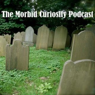 The Morbid Curiosity Podcast
