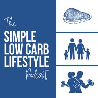 The Simple Low Carb Lifestyle Podcast