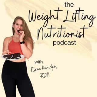 The Weight Lifting Nutritionist Podcast