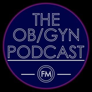 The Ob/Gyn Podcast