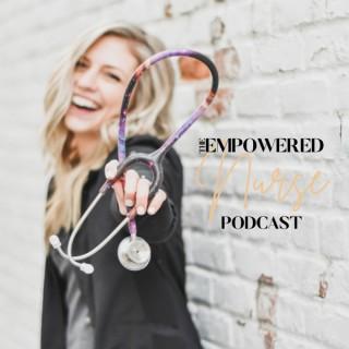 The Empowered Nurse Podcast