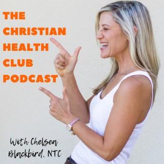 The Christian Health Club Podcast