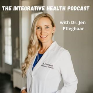 The Integrative Health Podcast with Dr. Jen