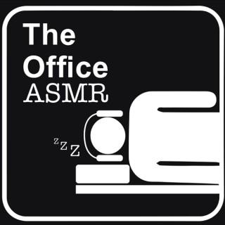 The Office ASMR - A Podcast to Sleep To