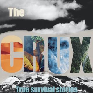 The CRUX: True Survival Stories