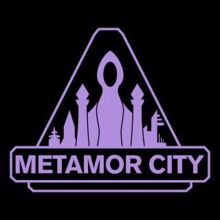 The Metamor City Podcast