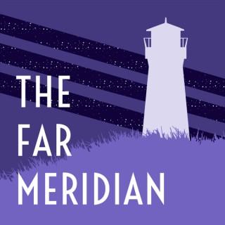 The Far Meridian