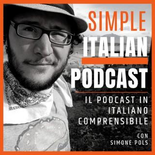 SIMPLE ITALIAN PODCAST | IL PODCAST IN ITALIANO COMPRENSIBILE | LEARN ITALIAN WITH PODCASTS