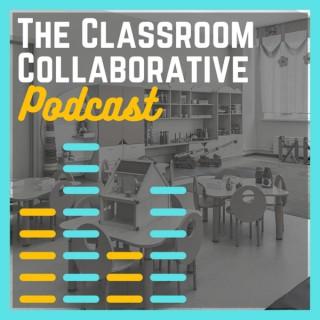 The Classroom Collaborative Podcast