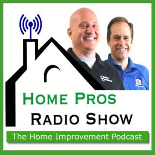 The Home Pros Radio Show |The Home Improvement and Repair Podcast