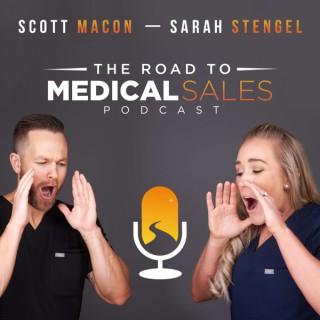The Road to Medical Sales Podcast