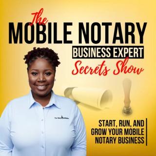 The Mobile Notary Business Expert Secret Show