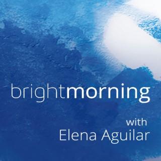 The Bright Morning Podcast