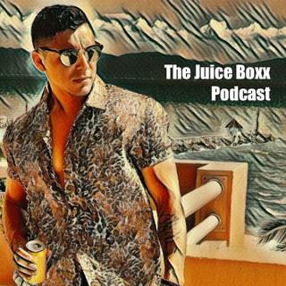 The Juice Boxx Podcast