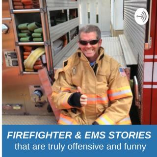 FIREFIGHTER AND EMS STORIES