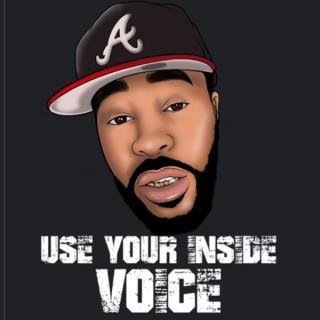 “Use your inside voice”
