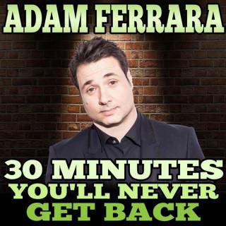 The Adam Ferrara Podcast