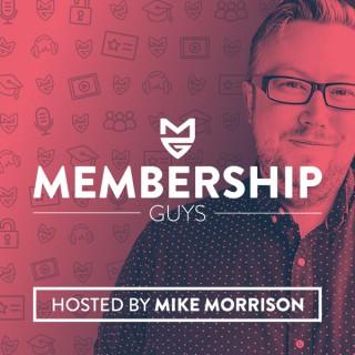 The Membership Guys Podcast with Mike Morrison