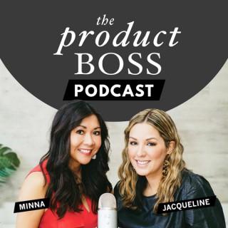 The Product Boss Podcast