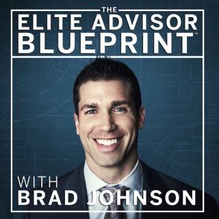 The Elite Advisor Blueprint®: A Podcast for Financial Advisors