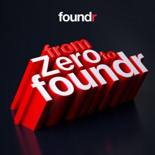 From Zero to Foundr Podcast