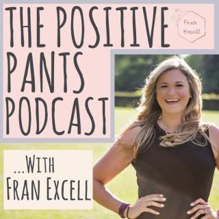 The Positive Pants Podcast