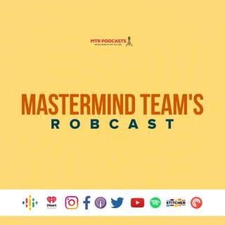 Mastermind Team's Robcast